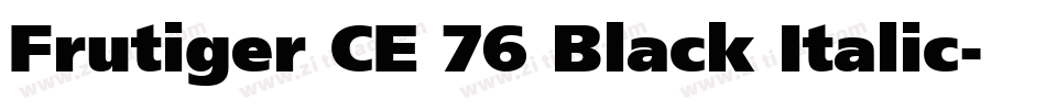 Frutiger CE 76 Black Italic字体转换